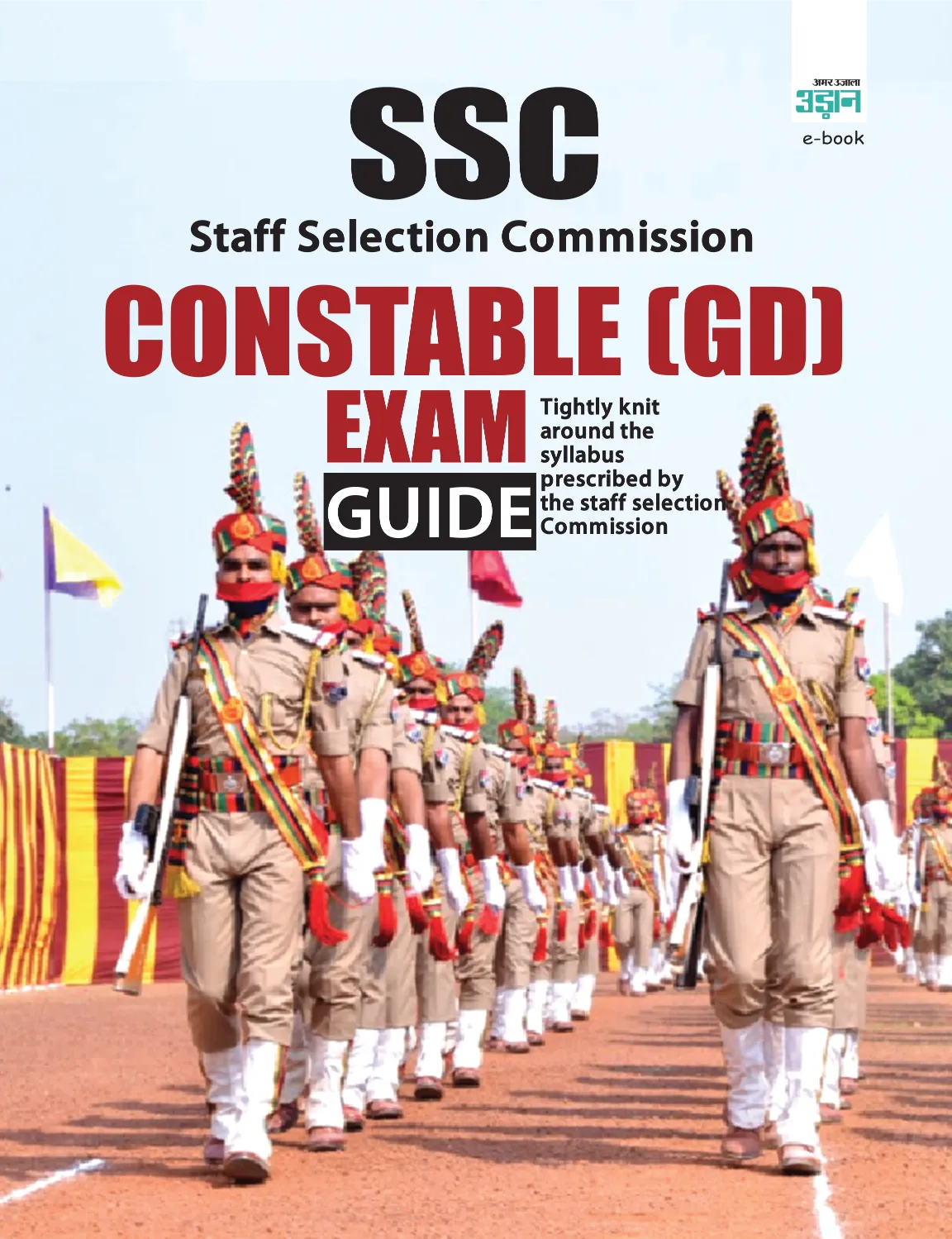 Staff Selection Commission (SSC) Constable (GD) Exam Guide and Practice Book